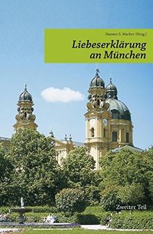 Liebeserklärung an München Teil 2