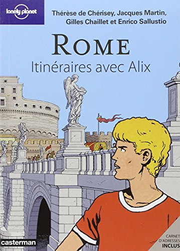 CHERISEY, THERESE DE Rome : itin&eacute;raires avec Alix