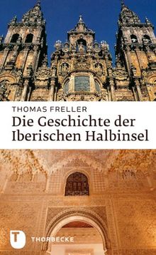 Die Geschichte der Iberischen Halbinsel