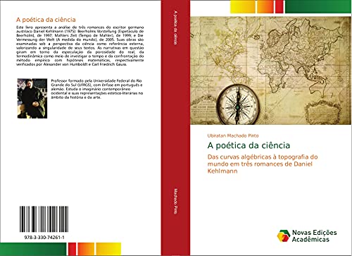 A poética da ciência: Das curvas algébricas à topografia do mundo em três romances de Daniel Kehlmann