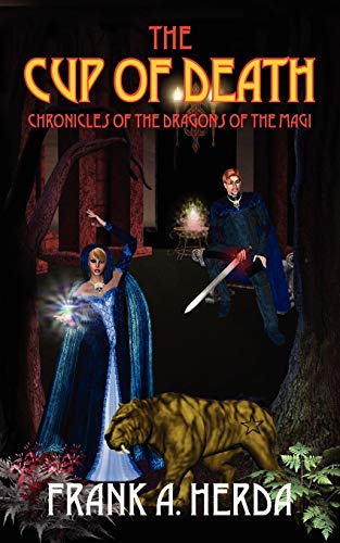 The Cup of Death: Chronicles of the Dragons of the Magi