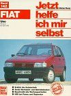 Fiat Uno. Benziner ab April 1983. Jetzt helfe ich mir selbst.