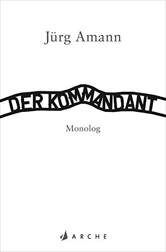 Der Kommandant: Monolog