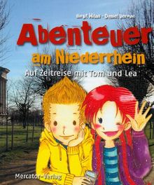 Abenteuer am Niederrhein: Auf Zeitreise mit Tom und Lea