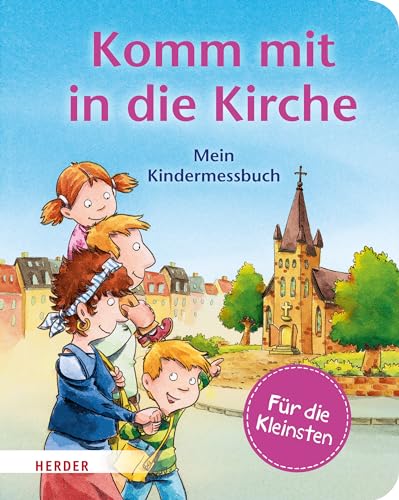 Komm mit in die Kirche (Pappbilderbuch) - Georg Schwikart Pappband