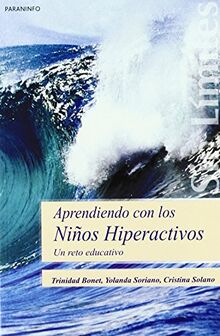 Aprendiendo con los niños hiperactivos (Sans Limites / Without Limits)