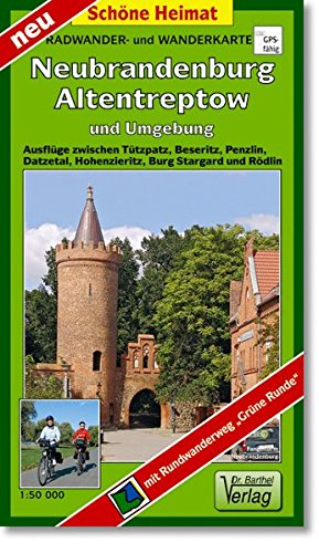 Radwander- und Wanderkarte Neubrandenburg, Altentreptow und Umgebung: Ausflüge zwischen Tützpatz, Beseritz, Penzlin. Datzetal, Hohenzieritz, Burg ... Grüne Runde. 1:50000 (Schöne Heimat)
