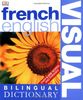 French-English Visual Bilingual Dictionary (DK Bilingual Dictionaries)