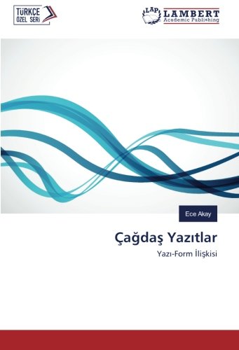 Çağdaş Yazıtlar: Yazı-Form İlişkisi: Yazi-Form Iliskisi