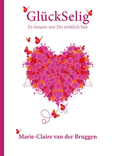 Bruggen, Marie-Claire van der: GlückSelig