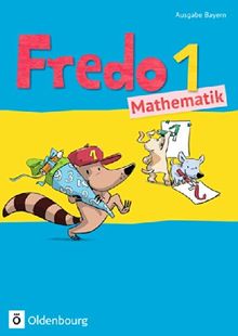 Fredo - Mathematik - Ausgabe B für Bayern: 1. Jahrgangsstufe - Schülerbuch mit Kartonbeilagen