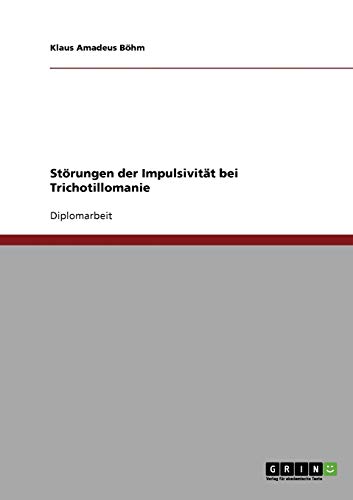 Störungen der Impulsivität bei Trichotillomanie