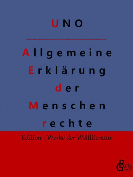 Allgemeine Erklärung der Menschenrechte: Deutsch und Englisch (Edition Werke der Weltliteratur)