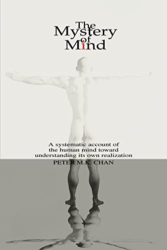 The Mystery of Mind: A systematic account of the human mind toward understanding its own realization