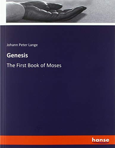 Genesis: The First Book of Moses
