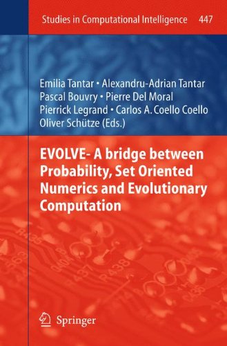 EVOLVE- A Bridge between Probability, Set Oriented Numerics and Evolutionary Computation (Studies in Computational Intelligence)