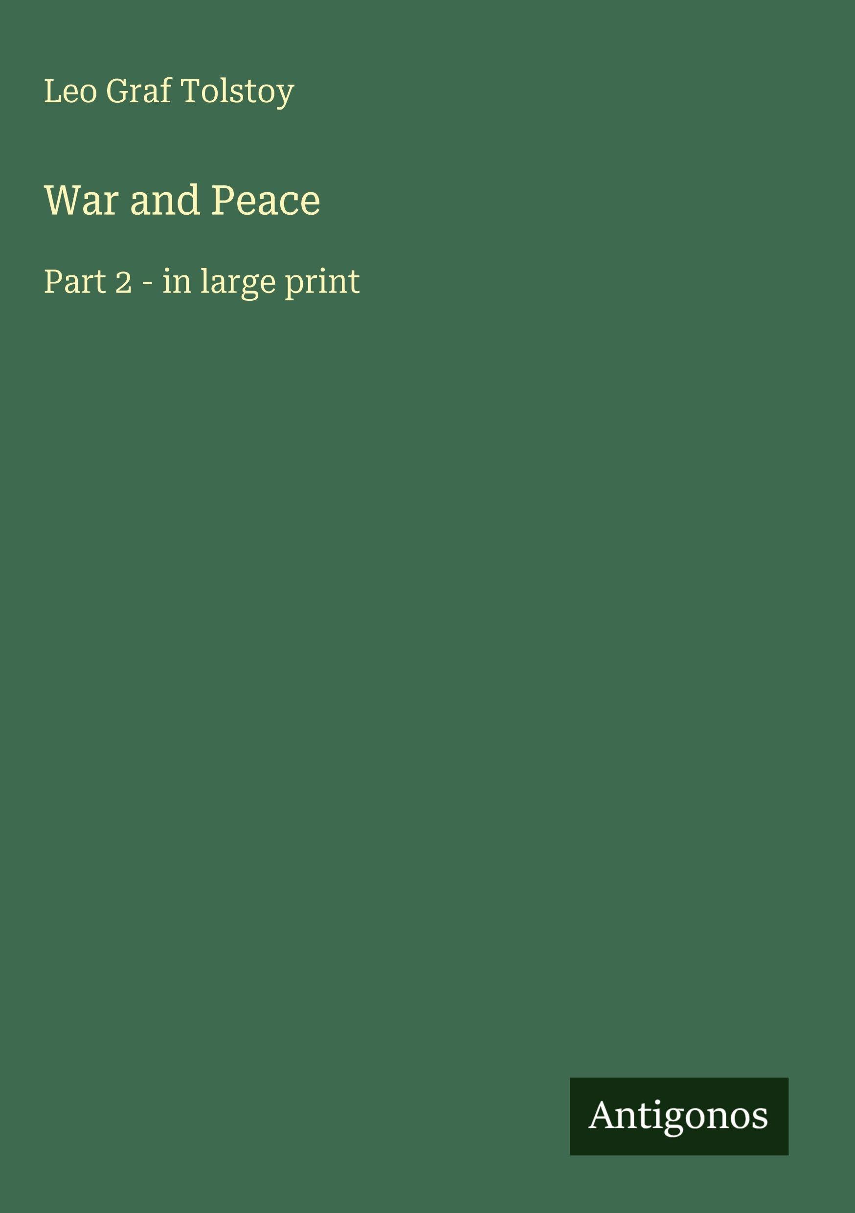 War and Peace: Part 2 - in large print