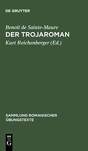 Der Trojaroman: Nach der Mailänder Handschrift (Sammlung Romanischer Aoebungstexte, Band 48)