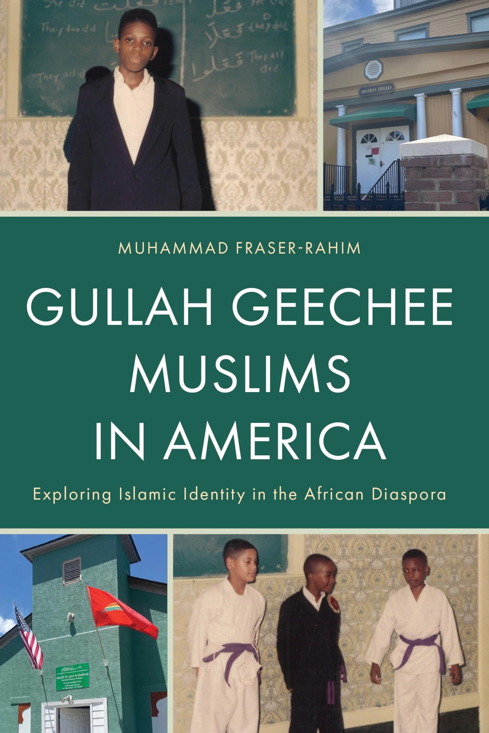 Gullah Geechee Muslims in America: Exploring Islamic Identity in the ...