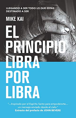 El principio Libra por Libra: Llegando a ser todo lo que estás destinado a ser
