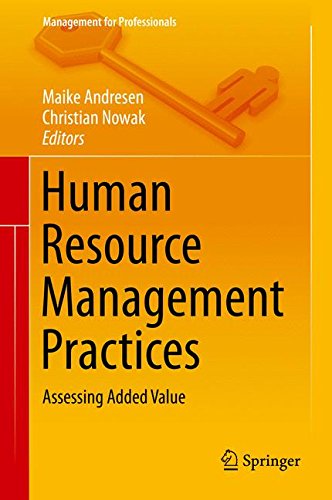 Human Resource Management Practices: Assessing Added Value (Management for Professionals)