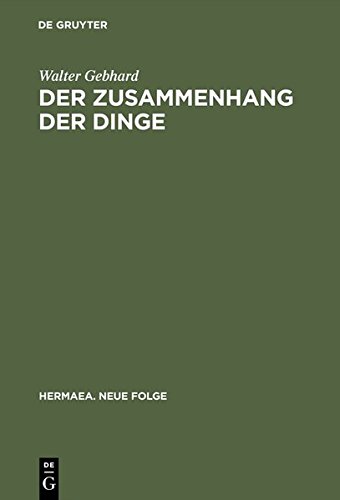 Der Zusammenhang der Dinge: Weltgleichnis und Naturverklärung im Totalitätsbewußtsein des 19. Jahrhunderts (Hermaea. Neue Folge, Band 47)