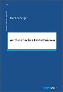 Arithmetisches Faktenwissen (Psychologie - Forschung - aktuell)