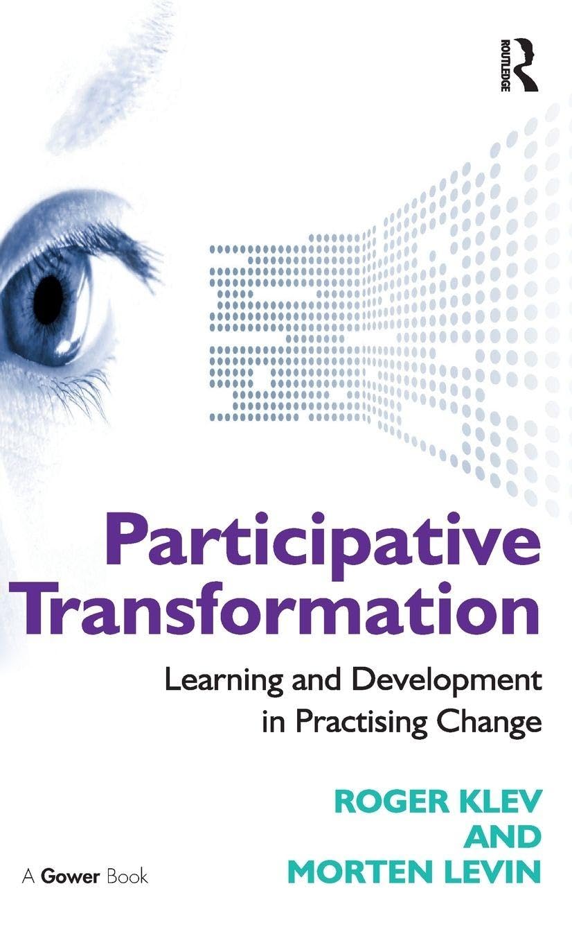 Participative Transformation: Learning and Development in Practising Change