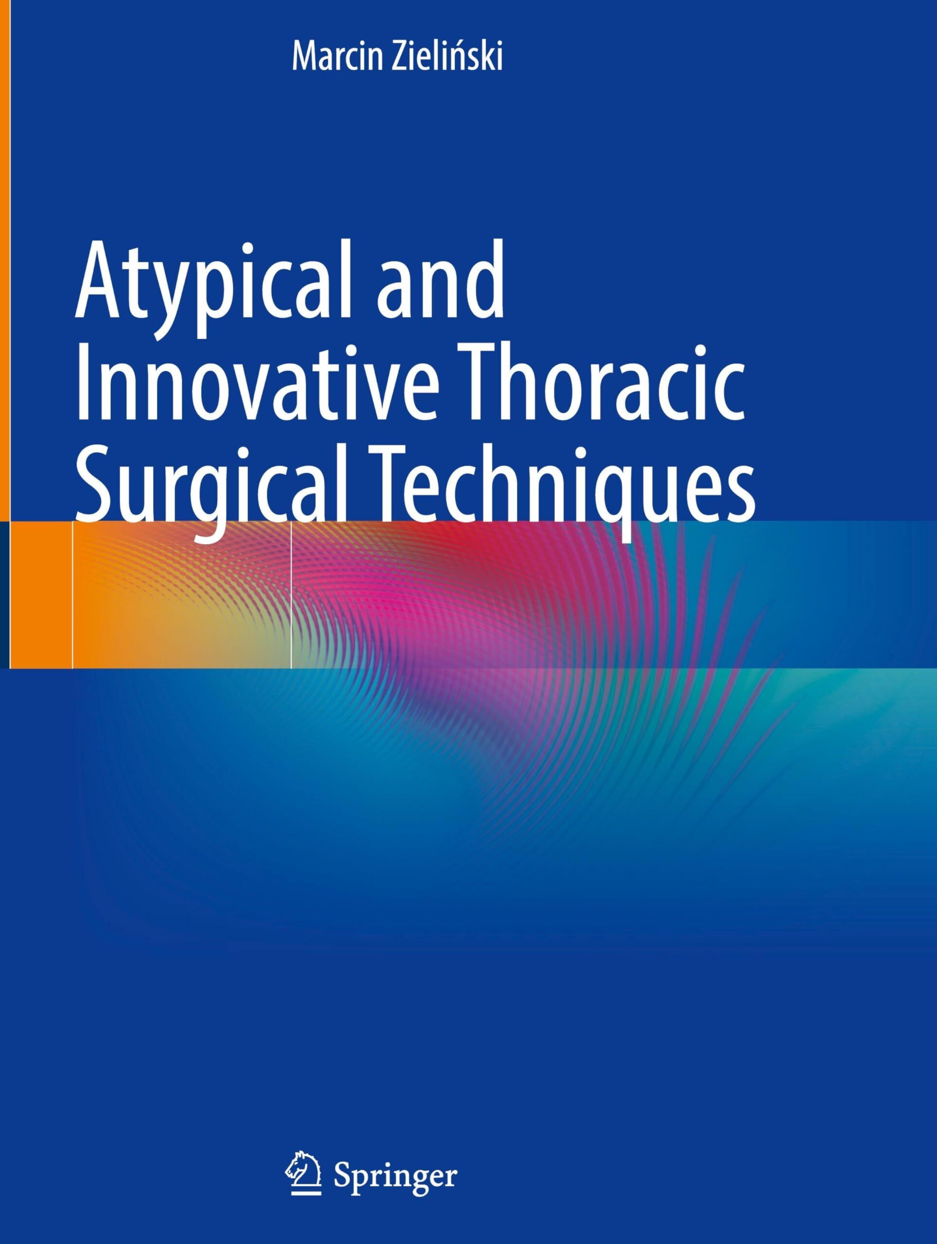 Atypical and Innovative Thoracic Surgical Techniques