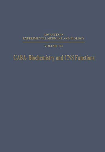 GABA - Biochemistry and CNS Functions (Advances in Experimental Medicine and Biology) (Advances in Experimental Medicine and Biology, 123, Band 123)