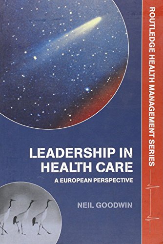 Leadership in Health Care (Health Management Series)