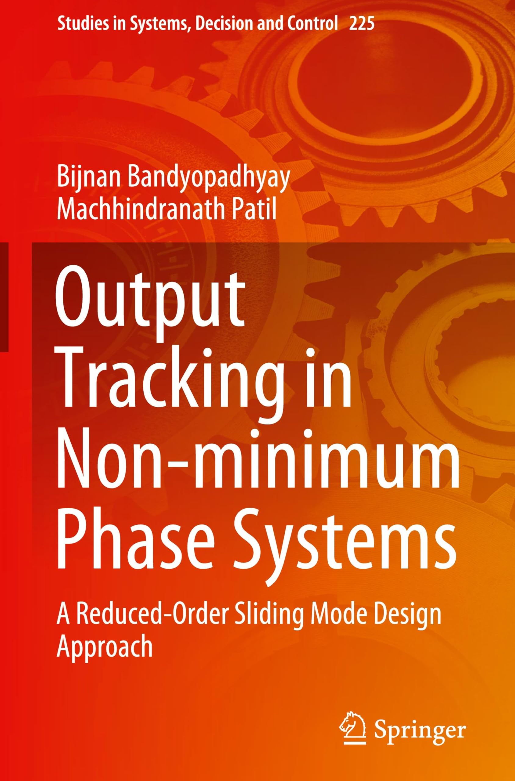 Output Tracking in Non-minimum Phase Systems: A Reduced Order Sliding Mode Design Approach (Studies in Systems, Decision and Control, 225, Band 225)