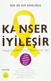 Kanser Iyilesir: Hangi Evrede Olursa Olsun Umut Var