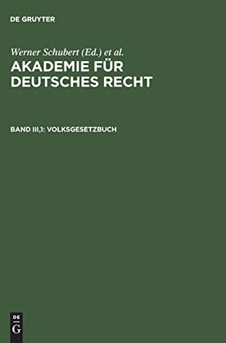 Volksgesetzbuch: Teilentwürfe, Arbeitsberichte und sonstige Materialien (Akademie für Deutsches Recht)