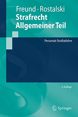 Springer-Lehrbuch   Strafrecht Allgemeiner Teil - Georg Freund Frauke Rostalski Kartoniert (TB)