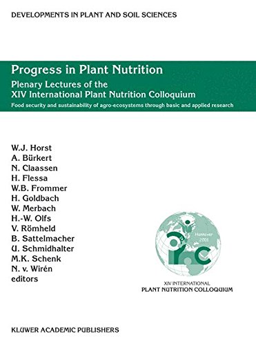 Progress in Plant Nutrition: Food security and sustainability of agro-ecosystems through basic and applied research (Developments in Plant and Soil Sciences (98), Band 98)