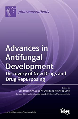 Advances in Antifungal Development: Discovery of New Drugs and Drug Repurposing