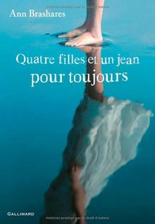 Quatre filles et un jean. Vol. 5. Pour toujours