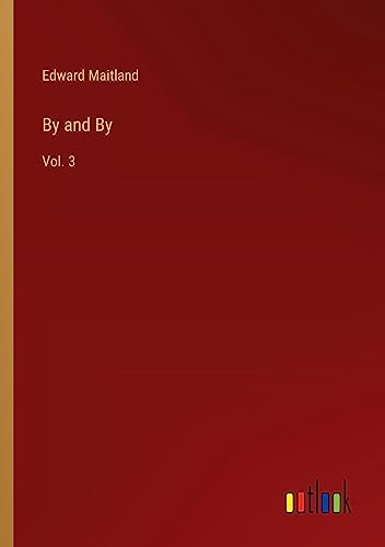 By and By: Vol. 3