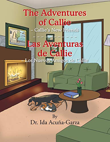 The Adventures of Callie - Callie's New Friends: Las Aventuras de Callie - Los Nuevos Amigos de Callie