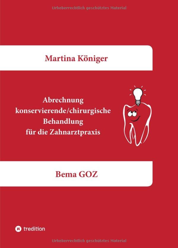 Abrechnung konservierende/chirurgische Behandlung für die Zahnarztpraxis: Bema GOZ