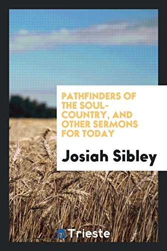 Pathfinders of the soul-country, and other sermons for today