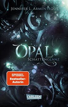 Obsidian 3: Opal. Schattenglanz: Band 3 der Fantasy-Romance-Bestsellerserie mit Suchtgefahr (3)