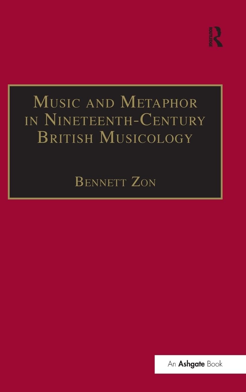 Music and Metaphor in Nineteenth-Century British Musicology (Music in Nineteenth-Century Britain)