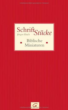 Schrift-Stücke: Biblische Miniaturen