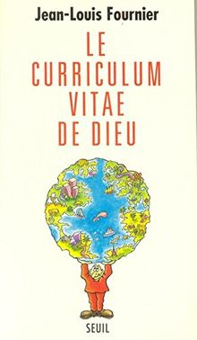 Le curriculum vitae de Dieu