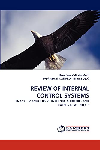 REVIEW OF INTERNAL CONTROL SYSTEMS: FINANCE MANAGERS VS INTERNAL AUDITORS AND EXTERNAL AUDITORS