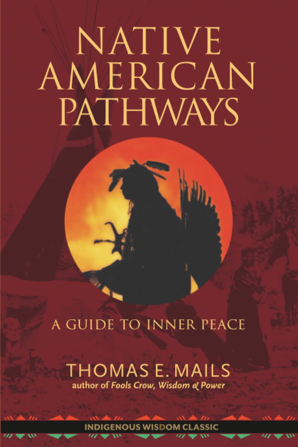 American Pathways Native American Pathways: A Guide to Inner Peace von