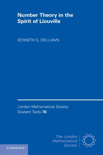 Number Theory in the Spirit of Liouville (London Mathematical Society Student Texts, Band 76)