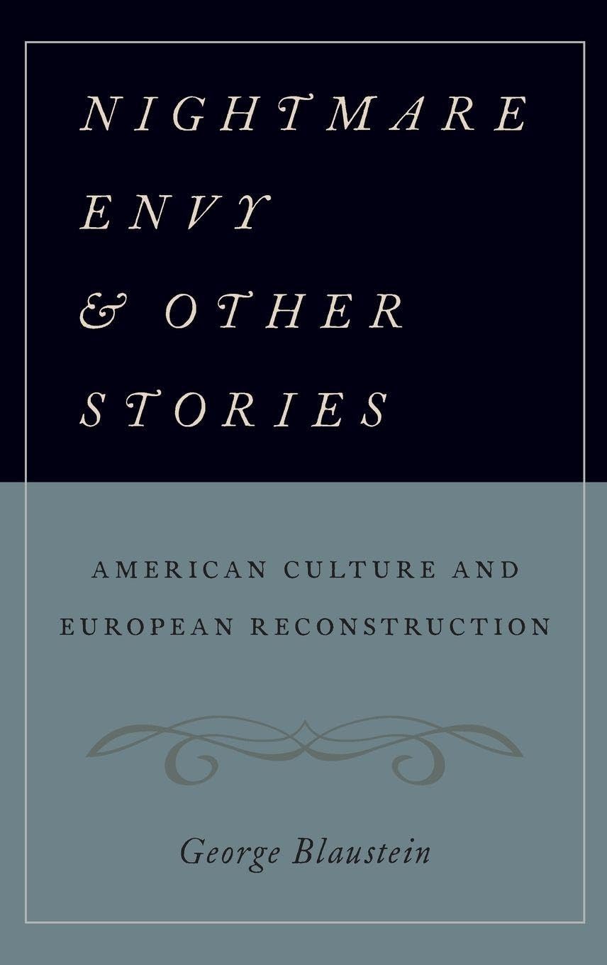 Nightmare Envy and Other Stories: American Culture and European Reconstruction